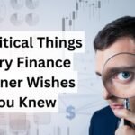 10 Critical Things Every Finance Planner Wishes You Knew